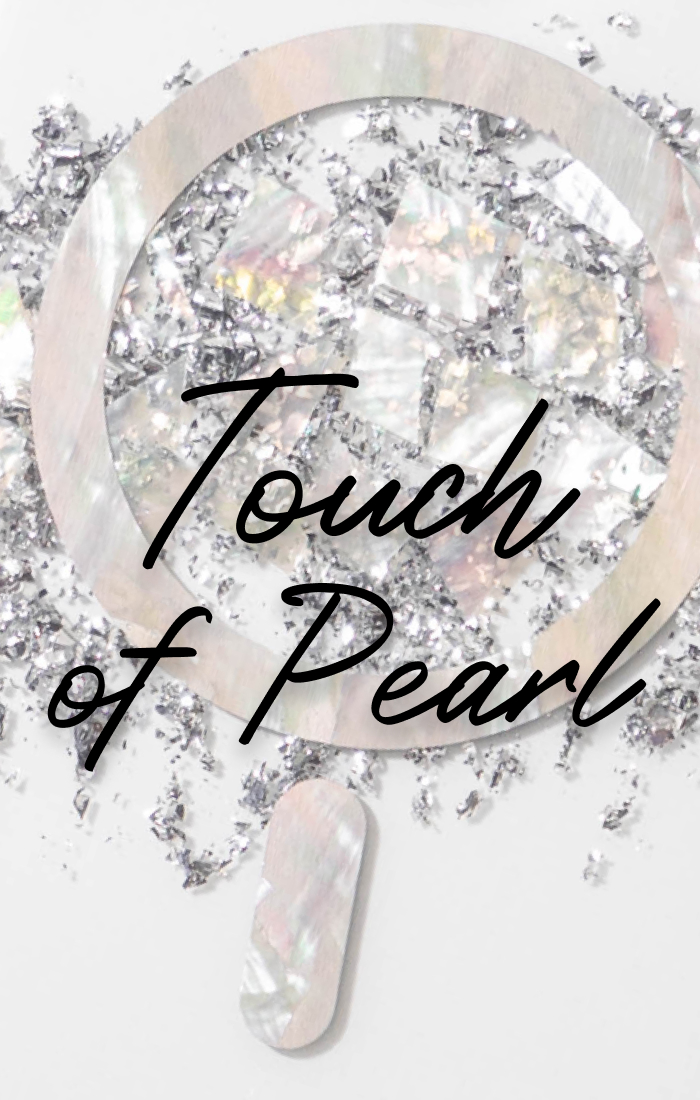 Touch of Pearl